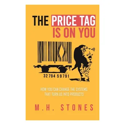 "The Price Tag Is on You" - "" ("Stones M. H.")