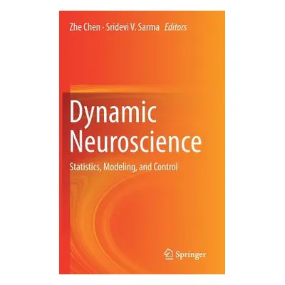 "Dynamic Neuroscience: Statistics, Modeling, and Control" - "" ("Chen Zhe")