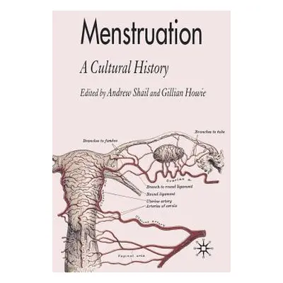 "Menstruation: A Cultural History" - "" ("Shail A.")