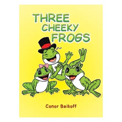 "Three Cheeky Frogs" - "" ("Beikoff Conor")