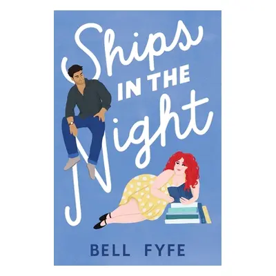 "Ships in the Night" - "" ("Fyfe Bell")