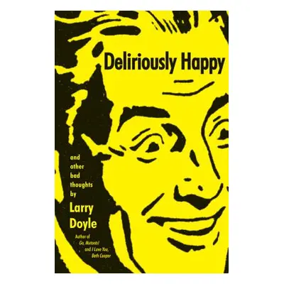 "Deliriously Happy" - "" ("Doyle Larry")