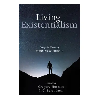 "Living Existentialism" - "" ("Hoskins Gregory")