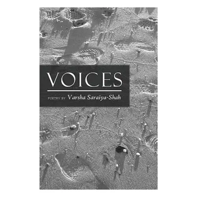 "Voices" - "" ("Saraiya-Shah Varsha")