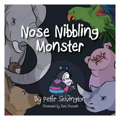 "Nose Nibbling Monster" - "" ("Skivington Peter")