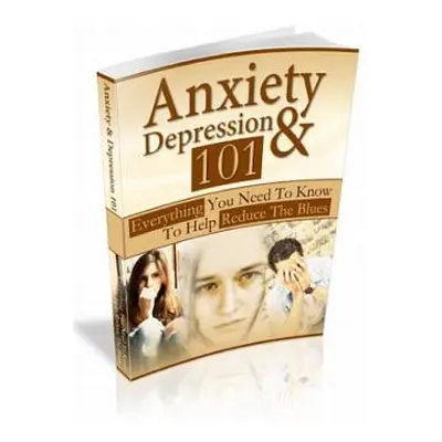 "Anxiety & Depression 101: Everything You Need To Know!" - "" ("Unselfishmarketer Com Unselfishm