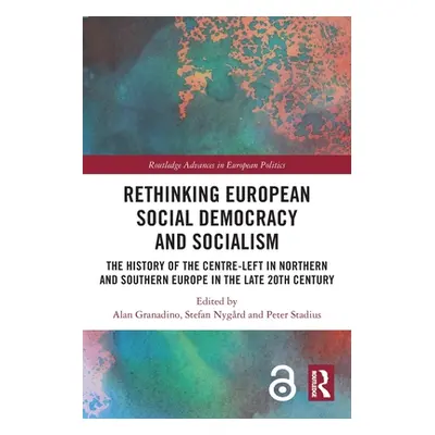 "Rethinking European Social Democracy and Socialism: The History of the Centre-Left in Northern 