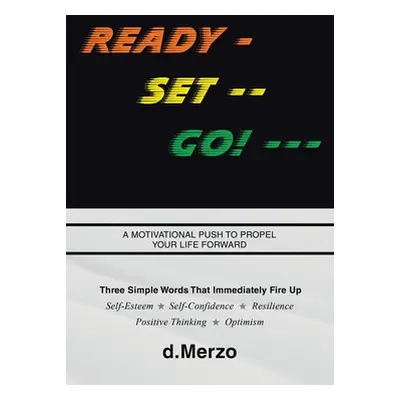 "Ready - Set -- Go! ---" - "" ("D. Merzo")