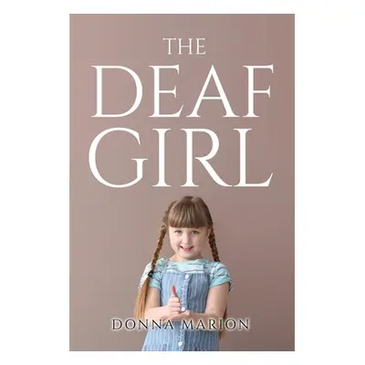 "The Deaf Girl" - "" ("Donna Marion")