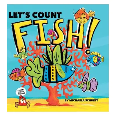 "Let's Count Fish!" - "" ("Schuett Michaela")