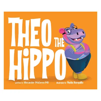 "Theo the Hippo" - "" ("Materna Alexander")