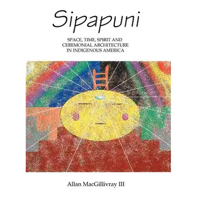 "Sipapuni" - "" ("Macgillivray Allan III")