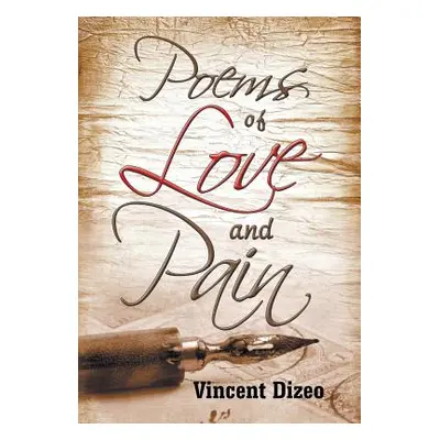 "Poems of Love and Pain" - "" ("Dizeo Vincent")