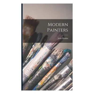 "Modern Painters" - "" ("Ruskin John")