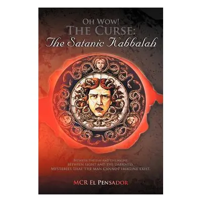 "Oh Wow! the Curse: The Satanic Kabbalah" - "" ("Pensador McR El")