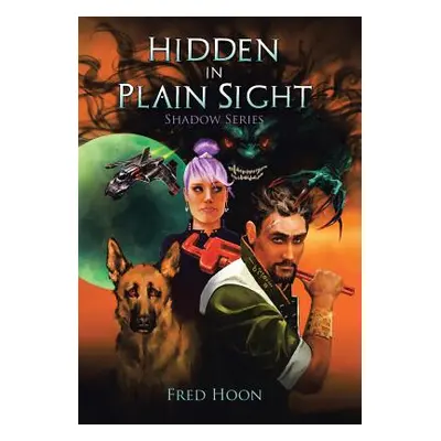 "Hidden in Plain Sight" - "" ("Hoon Fred")