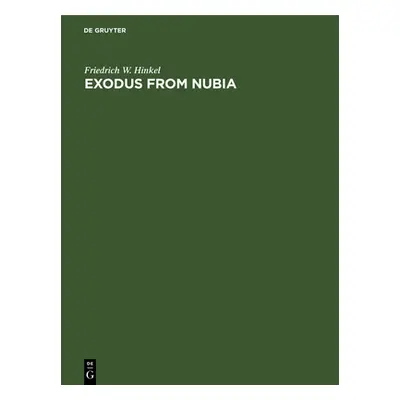 "Exodus from Nubia" - "" ("Hinkel Friedrich W.")