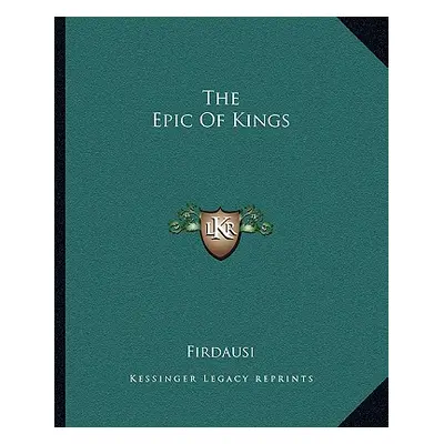 "The Epic Of Kings" - "" ("Firdausi")