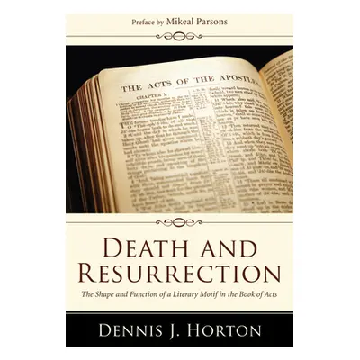 "Death and Resurrection" - "" ("Horton Dennis J.")