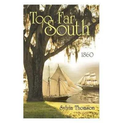 "Too Far South: 1860" - "" ("Thomson Sylvia")