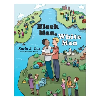 "Black Man, White Man" - "" ("Cox Karla J.")