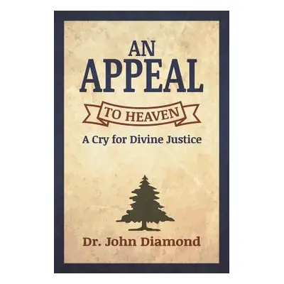 "An Appeal to Heaven" - "" ("Diamond John D.")