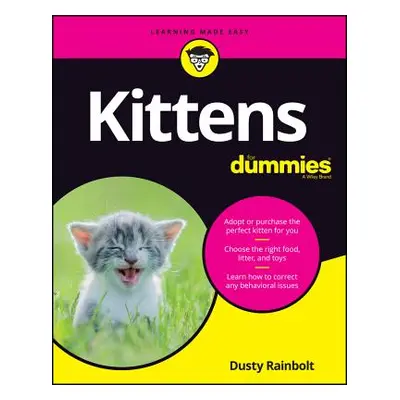 "Kittens for Dummies" - "" ("Rainbolt Dusty")