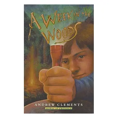 "A Week in the Woods" - "" ("Clements Andrew")