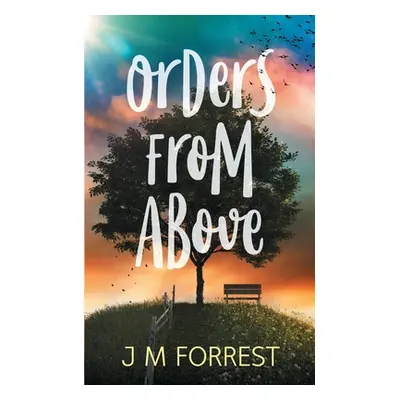 "Orders From Above" - "" ("Forrest J. M.")