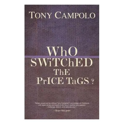 "WhO SWiTChED ThE PrICE TaGS?" - "" ("Campolo Tony")