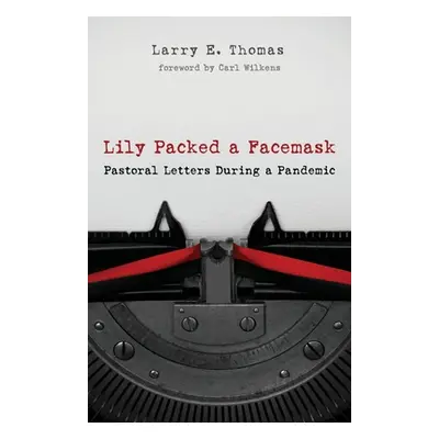 "Lily Packed a Facemask" - "" ("Thomas Larry E.")