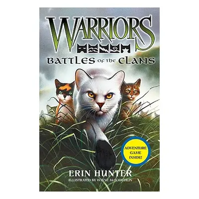 "Warriors: Battles of the Clans" - "" ("Hunter Erin")