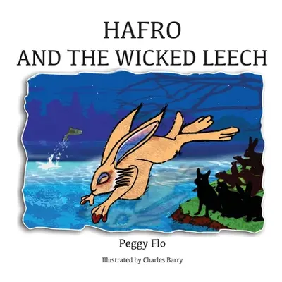 "Hafro & The Wicked Leech" - "" ("Flo Peggy")