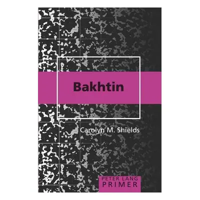 "Bakhtin Primer" - "" ("Steinberg Shirley R.")