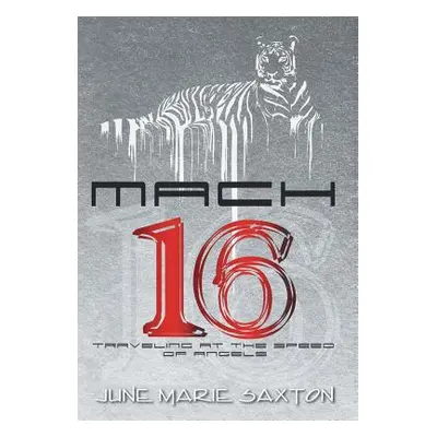 "Mach 16" - "" ("Saxton June Marie")