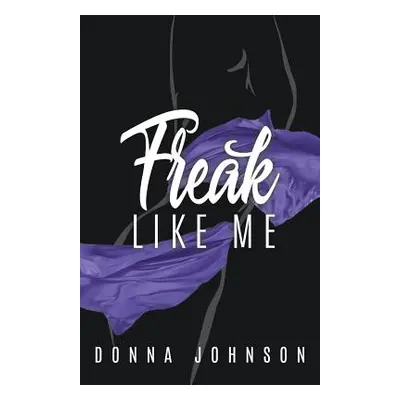 "Freak Like Me" - "" ("Johnson Donna")