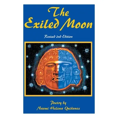 "The Exiled Moon" - "" ("Quionez Naomi Helena")