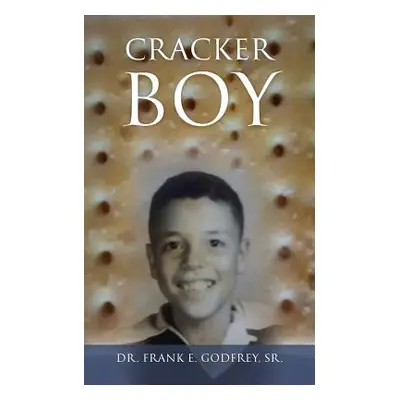 "Cracker Boy" - "" ("Godfrey Frank E. Sr.")