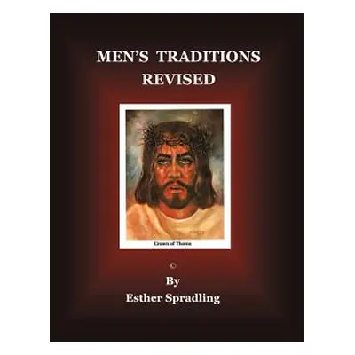 "Men's Traditions Revised" - "" ("Spradling Esther")