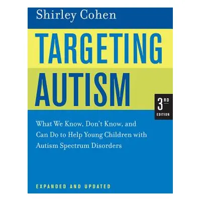 "Targeting Autism: What We Know, Don't Know, and Can Do to Help Young Children with Autism Spect