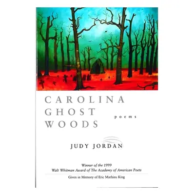 "Carolina Ghost Woods" - "" ("Jordan Judy")