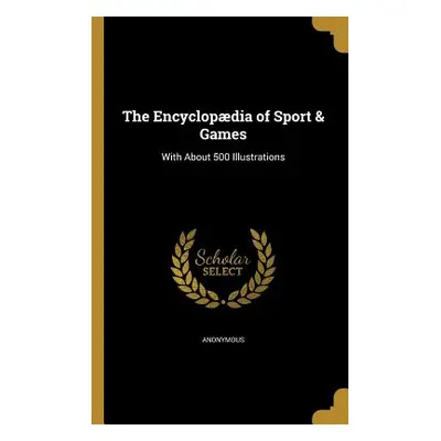 "The Encyclopdia of Sport & Games" - "" ("Anonymous")