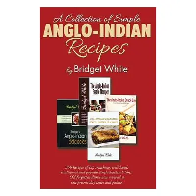 "A Collection of Simple Anglo-Indian Recipes" - "" ("White Bridget")