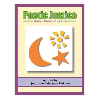 "Poetic Justice: Quranic Reading for Children" - "" ("Delane Jennine Labuzan")