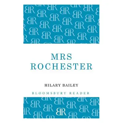 "Mrs Rochester" - "" ("Bailey Hilary")