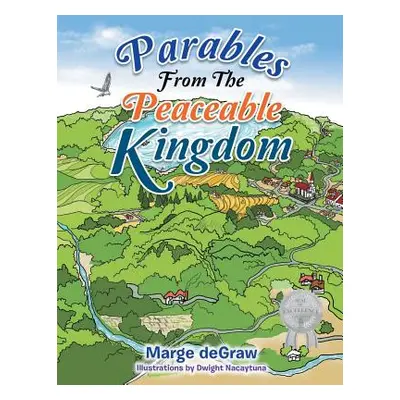 "Parables from the Peaceable Kingdom" - "" ("Degraw Marge")