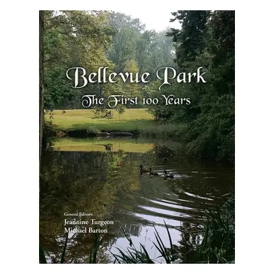 "Bellevue Park the First 100 Years: An Anniversary History by Its Residents" - "" ("Barton Micha