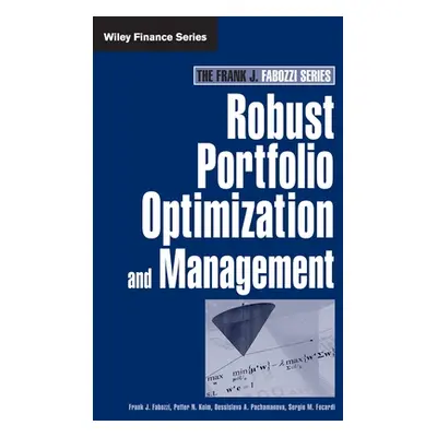 "Robust Portfolio Optimization and Management" - "" ("Fabozzi Frank J.")