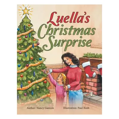 "Luella'S Christmas Surprise" - "" ("Gaenzle Nancy")