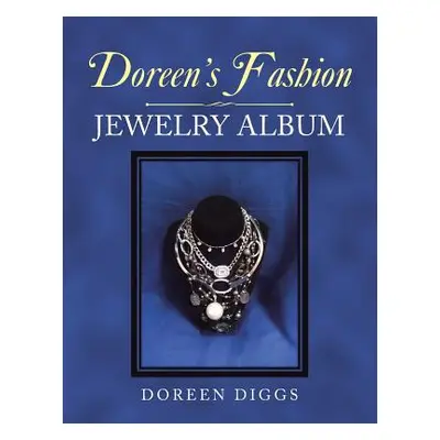 "Doreen'S Fashion Jewelry Album" - "" ("Diggs Doreen")